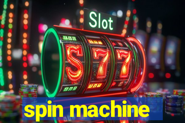 spin machine