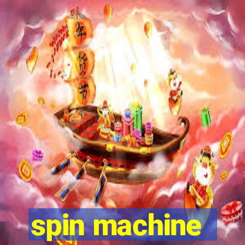 spin machine