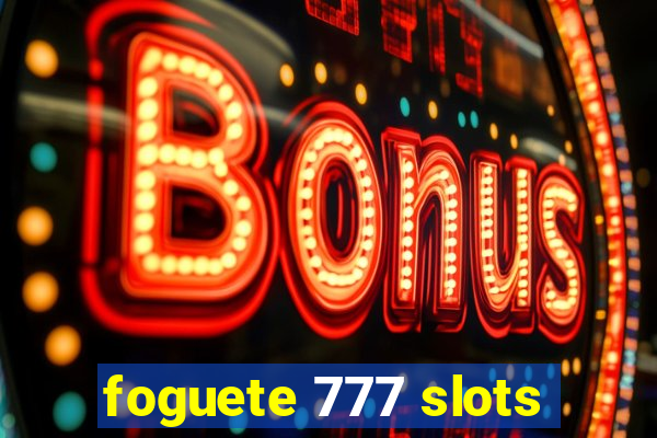 foguete 777 slots