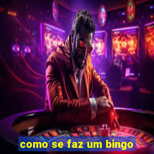 como se faz um bingo