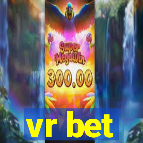 vr bet