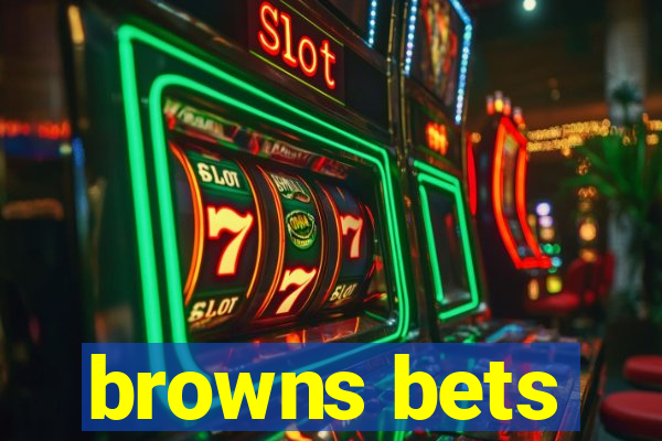 browns bets