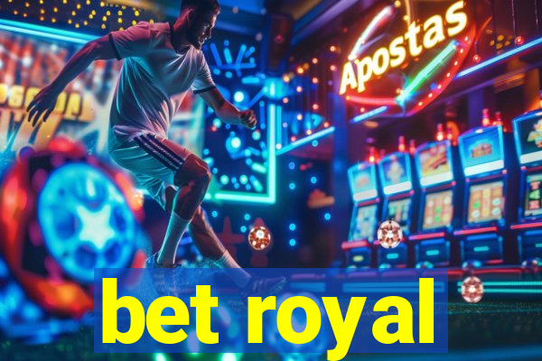 bet royal