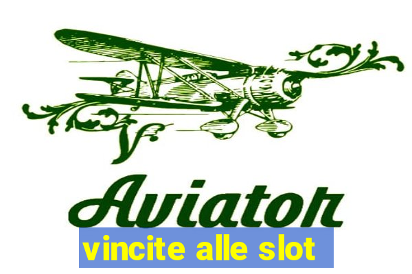 vincite alle slot