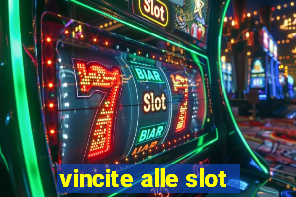 vincite alle slot