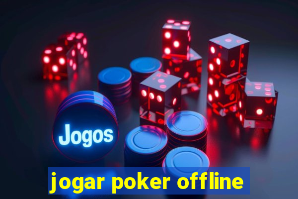 jogar poker offline