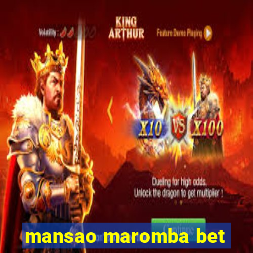 mansao maromba bet