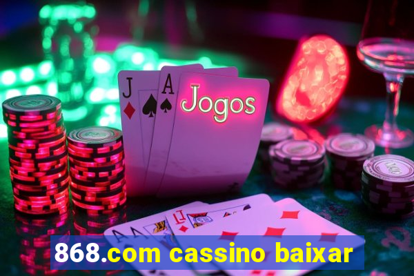 868.com cassino baixar