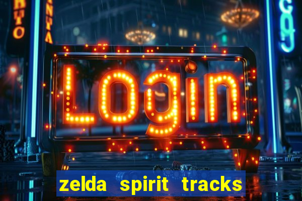 zelda spirit tracks rom pt br