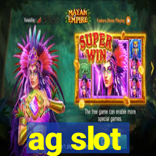 ag slot