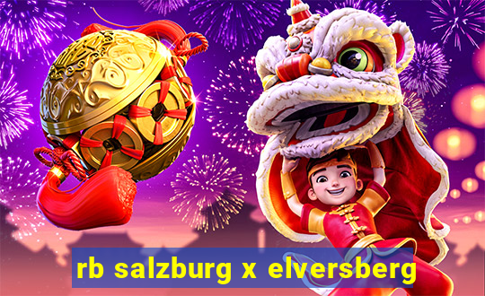 rb salzburg x elversberg