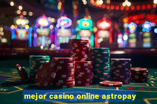 mejor casino online astropay