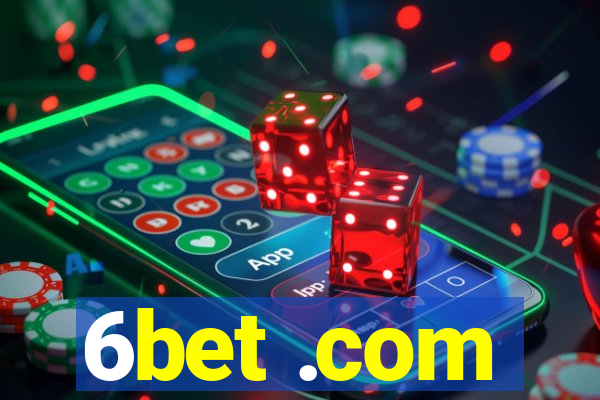 6bet .com