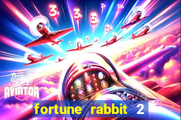 fortune rabbit 2 demo gr谩tis