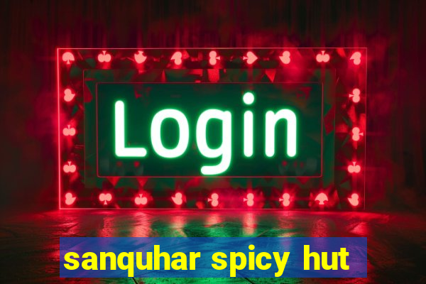 sanquhar spicy hut