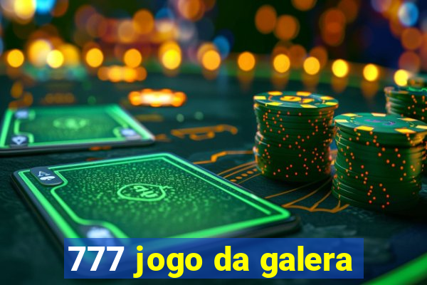 777 jogo da galera