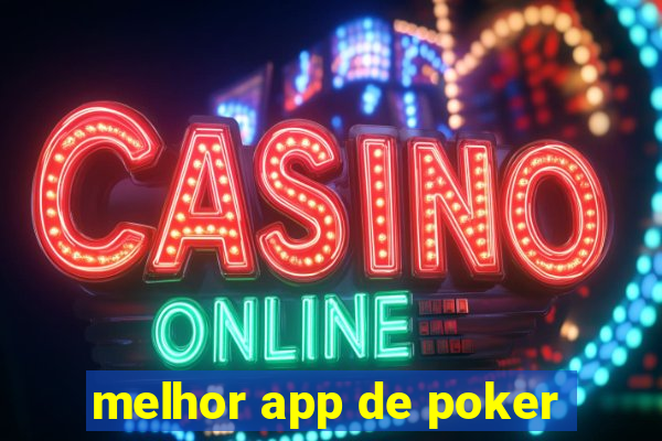 melhor app de poker