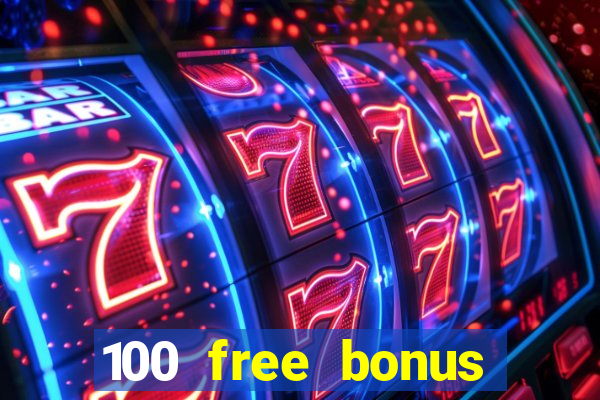 100 free bonus casino no deposit philippines real money