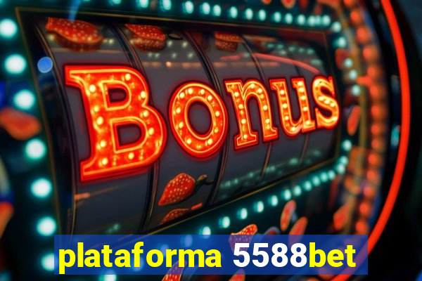 plataforma 5588bet