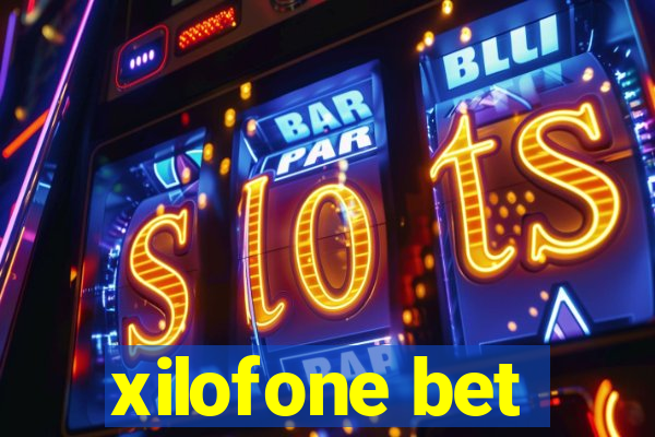 xilofone bet