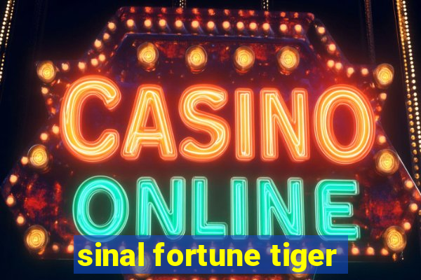 sinal fortune tiger