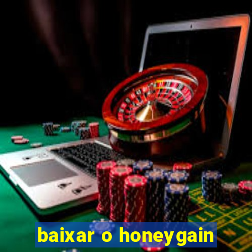 baixar o honeygain