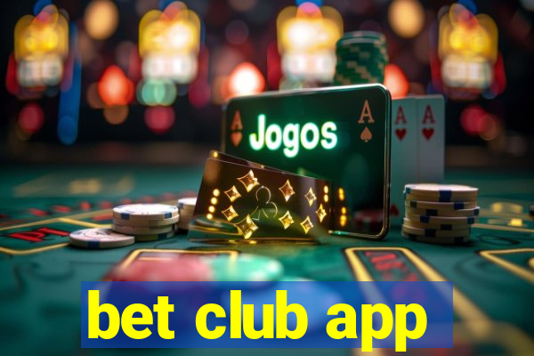 bet club app