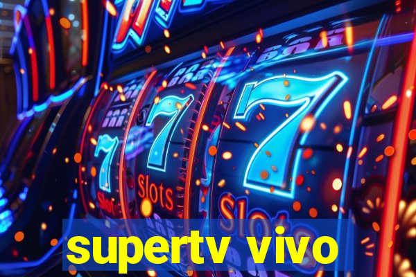 supertv vivo