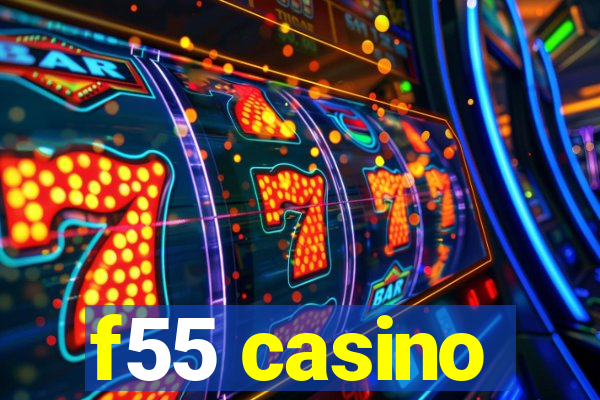 f55 casino