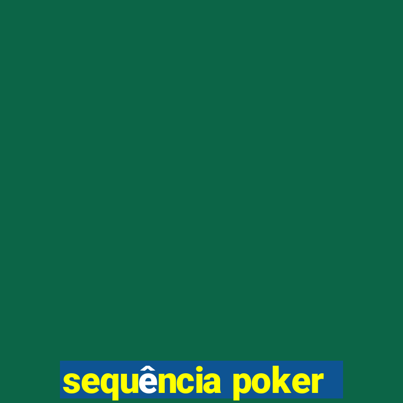 sequência poker