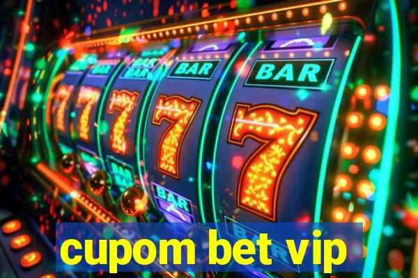 cupom bet vip