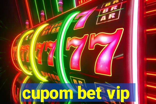 cupom bet vip