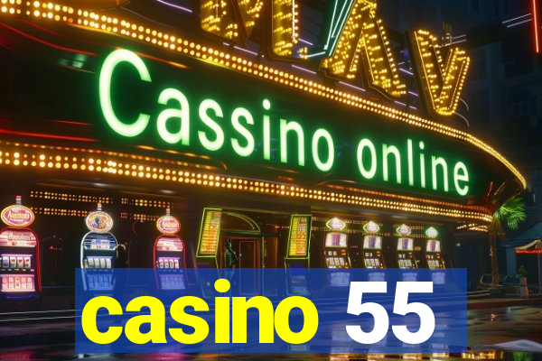 casino 55