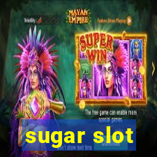 sugar slot