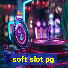 soft slot pg