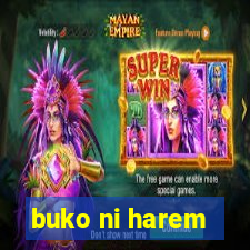 buko ni harem