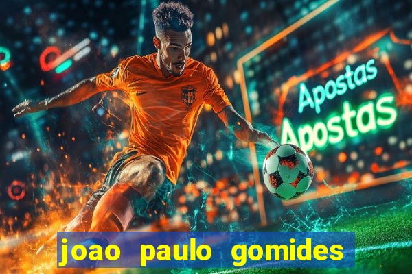 joao paulo gomides dos santos