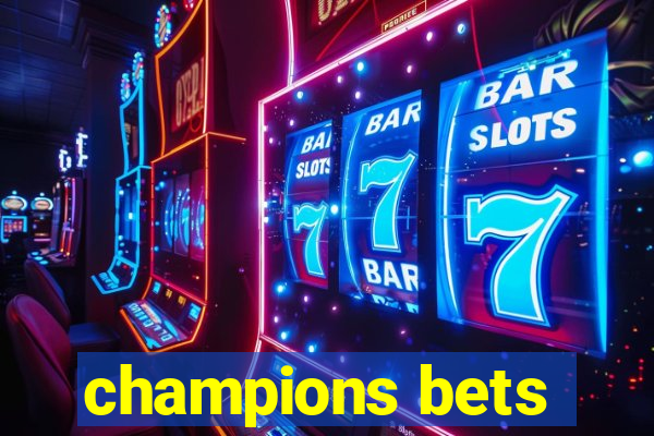 champions bets