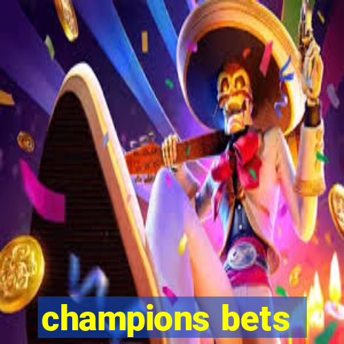 champions bets