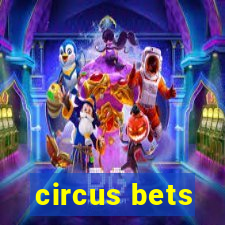 circus bets