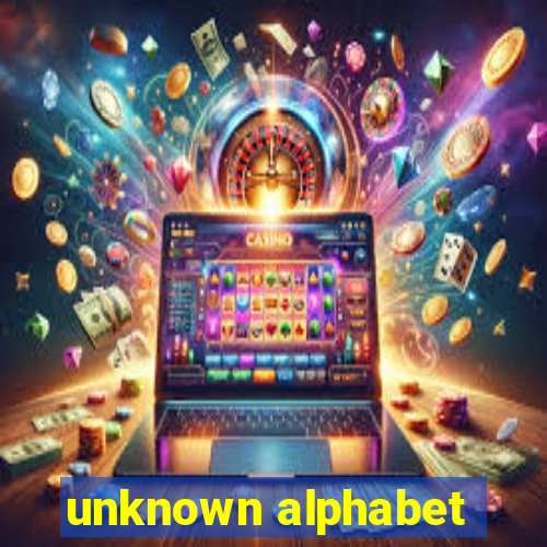 unknown alphabet