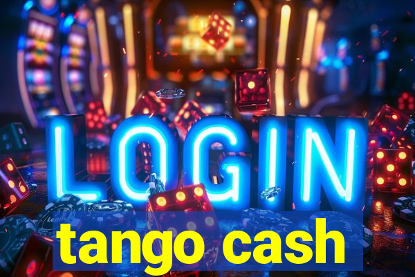 tango cash