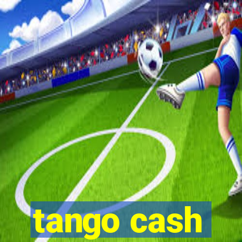 tango cash