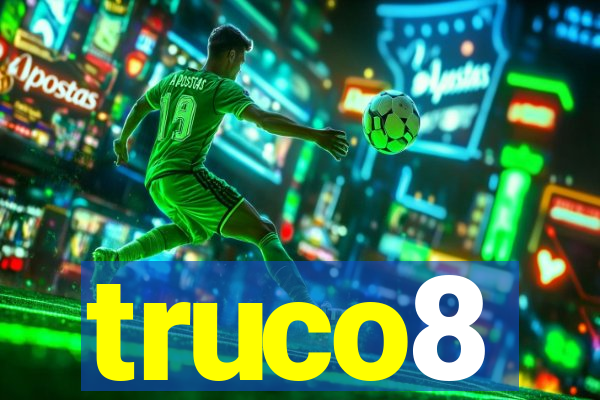 truco8