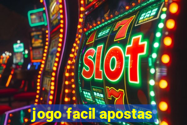 jogo facil apostas