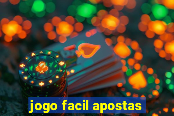 jogo facil apostas