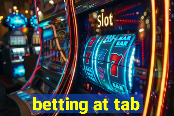 betting at tab