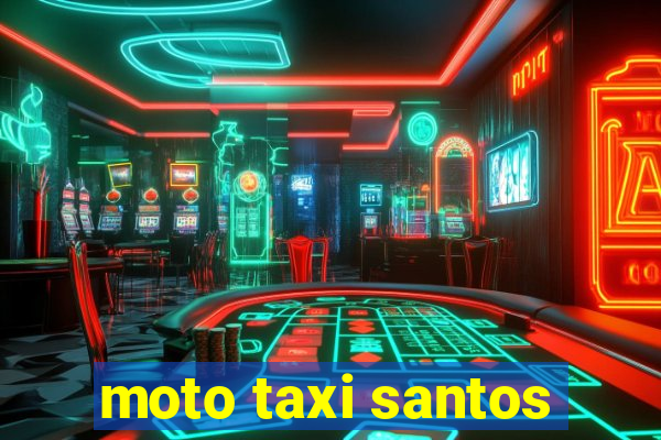 moto taxi santos