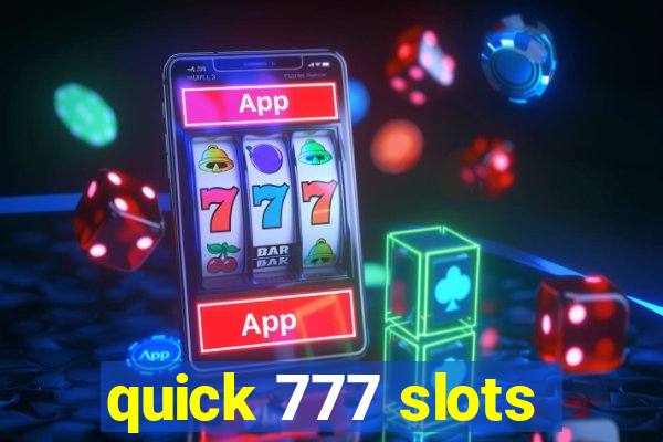 quick 777 slots