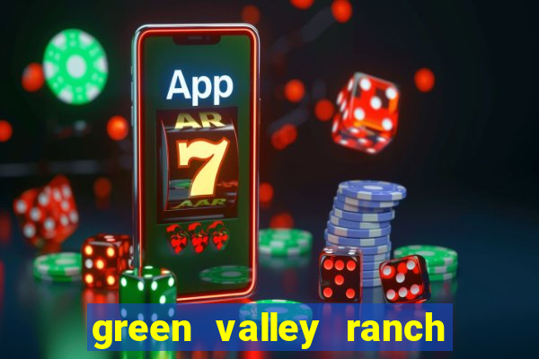 green valley ranch and casino